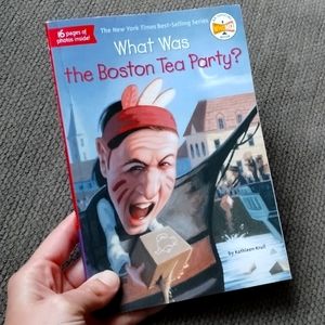 What Whas The Boston Tea Party? Who Was Books